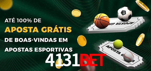 4131bet Ate 100% de Aposta Gratis